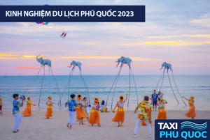 Kinh nghiệm du lịch Phú Quốc 2023, ăn gì, chơi đâu?