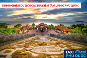 Kinh nghiệm du lịch các địa điểm tâm linh ở Phú Quốc